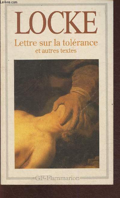 Lettre sur la tolrance prcd de Essai sur la tolrance (1667) et de Sur la diffrence entre pouvoir Ecclsiastique et pouvoir civil (1674)
