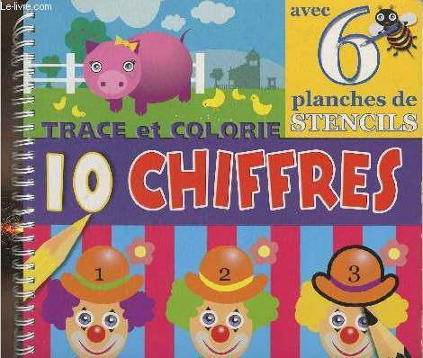 Trace et colorie- 10 chiffres- 6 planches de stencils