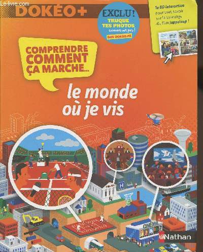 Le monde o je vis- Comprendre comment a marche
