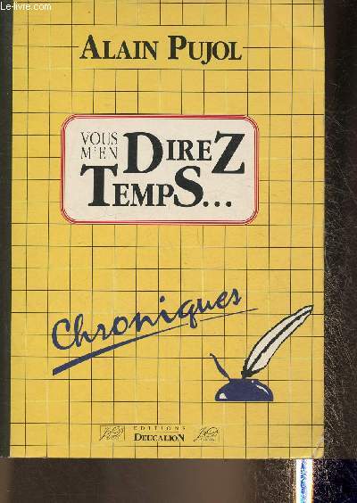 Vous m'en direz temps- Chroniques