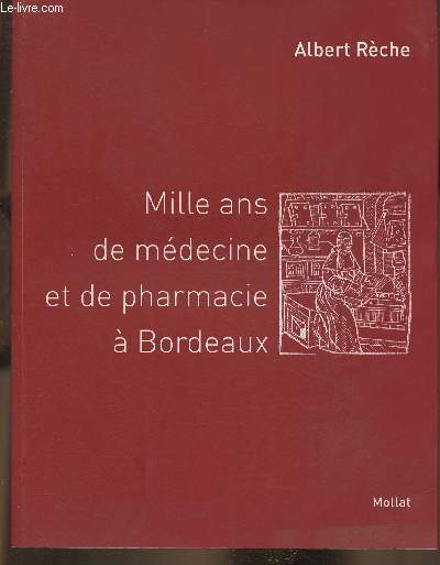 Mille ans de mdecine et de pharmacie  Bordeaux