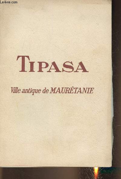 Tipasa- Ville antique de Maurétanie