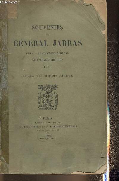 Souvenirs du Gnral Jarras, Chef d'tat major gnral de l'arme du Rhin (1870)