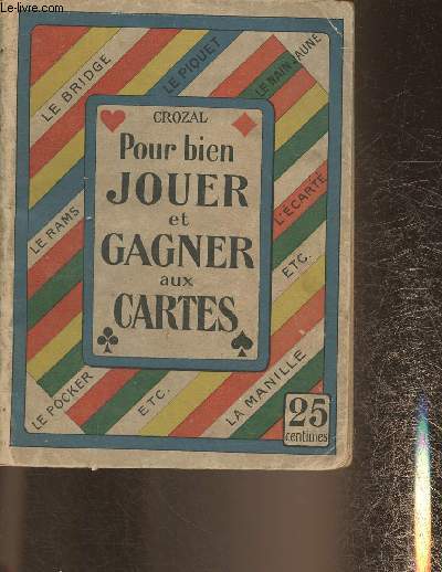 Pour bien jouer et gagner aux cartes