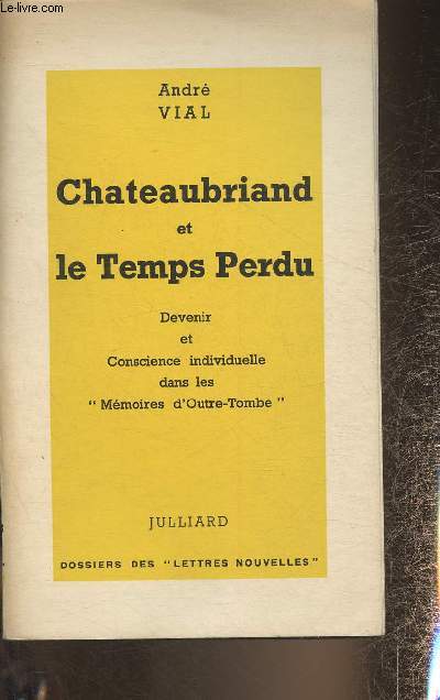 Chateaubriand et le Temps perdu- Devenir et conscience individuelle dans les 