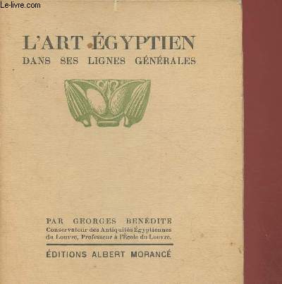 L'art Egyptien dans ses lignes gnrales