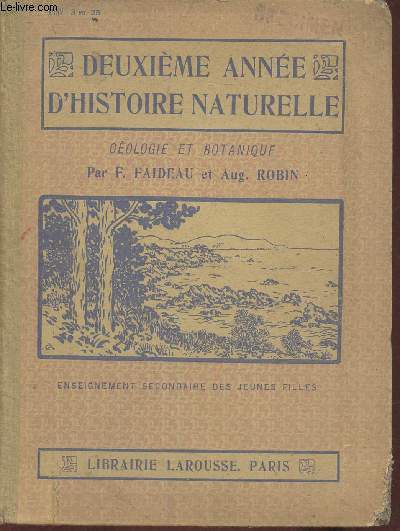 Deuxime anne d'Histoire naturelle- Notions de gologie, classification botanique