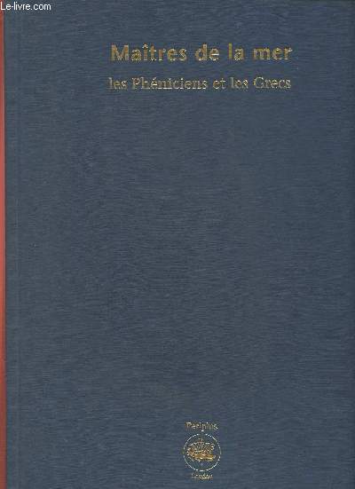 Matres de la mer- Les phniciens et les Grecs (Collection 