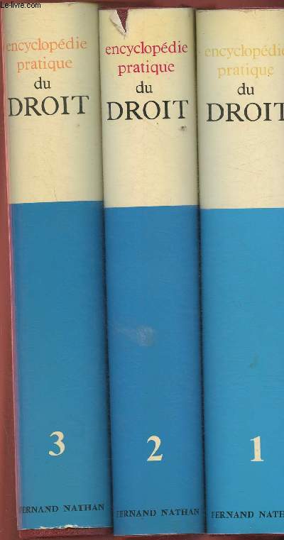 Encyclopdie pratique du Droit- Tomes I, II et III (3 volumes)