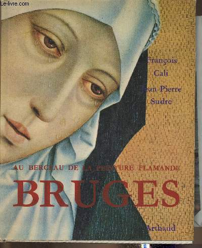Bruges, au berceau de la peinture flamande