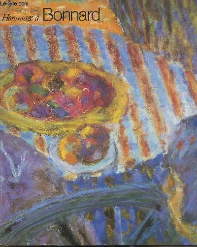 Hommage  Bonnard- Galerie des Beaux-Arts de Bordeaux 10 mai -25 aout 1986