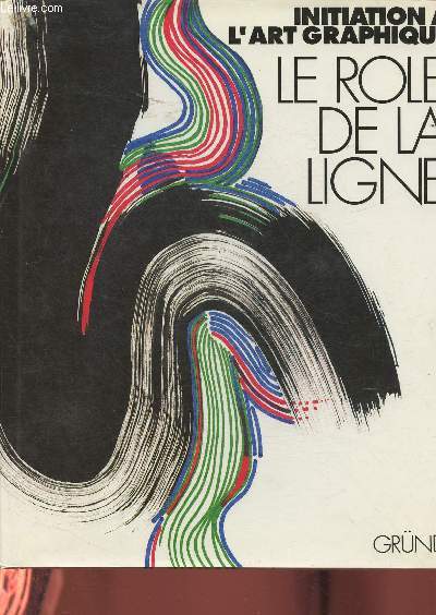 Le rle de la ligne, Initiation  l'art graphique.