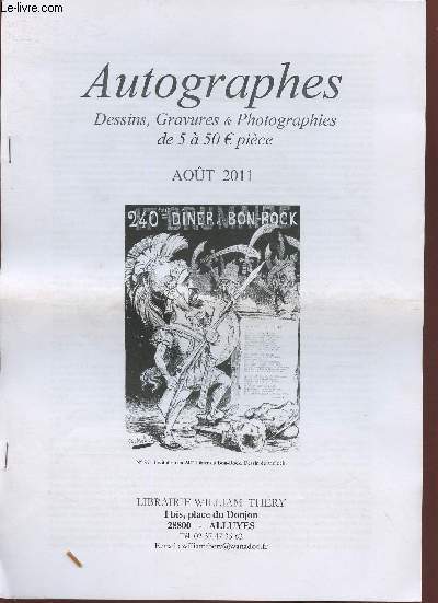 Catalogue librairie William Thry- Aout 2011- Autographes, dessins, gravures, photos