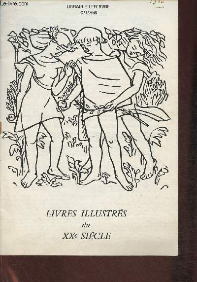 Catalogue Librairie Lefebvre - Livres illustrs du XXe sicle