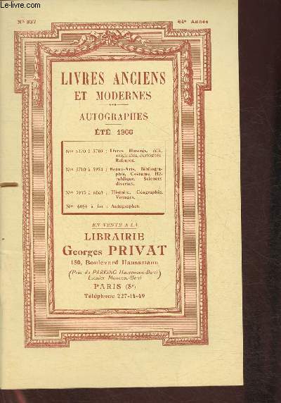Catalogue Librairie Georges Privat n337-64e anne, Et 1966- Livres anciens et modernes, autographes