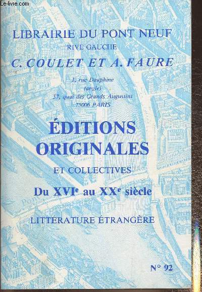 Catalogue de la Librairie du Pont Neuf n92- Editions originales et collectives du XVIe au XXe sicle, littrature trangre