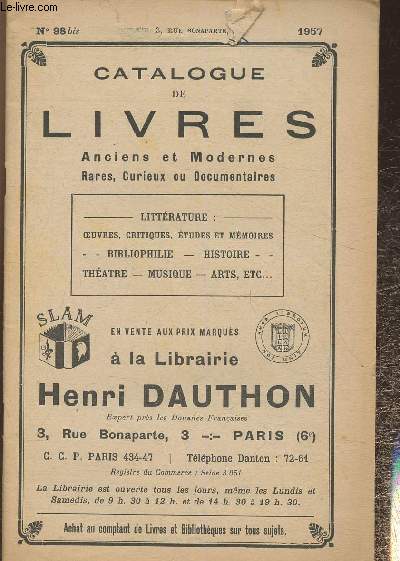 Catalogue de livres anciens et modernes, rares, curieux ou documentaires- Librairie Henri Dauthon- n98bis