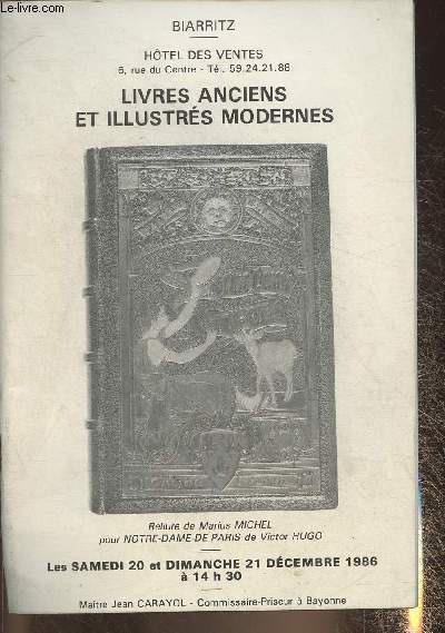 Catalogue de vente aux enchres/ Hotel des ventes de Biarritz- 20-21 dcembre 1986- Livres anciens, romantique, illustrs modernes, economi politiqu, etc