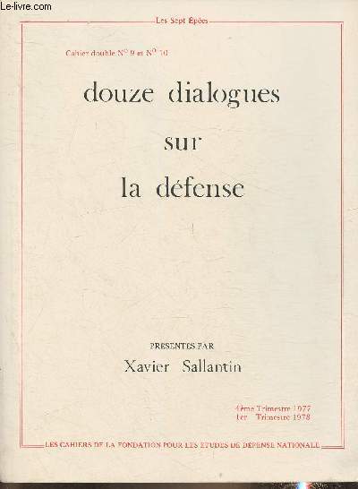 Les Sept pes- Cahier double n9 et n10 (1 volume)- Douze dialogues sur la dfense