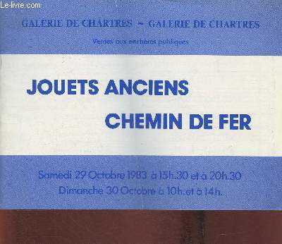 Catalogue de vente aux enchres/Galerie de Chartres- 29-30 octobre 1983- Jouets anciens et chemin de fer