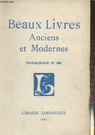 Catalogue de la librairie Lardanchet n58- 1965- Beaux livres anciens et modernes