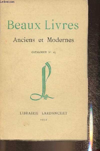 Catalogue de la librairie Lardanchet n°65- 1972