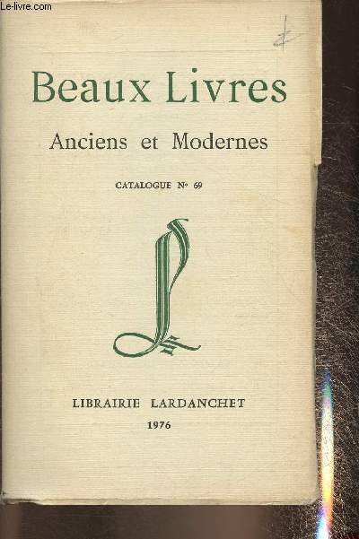 Catalogue de la librairie Lardanchet n°69- 1976