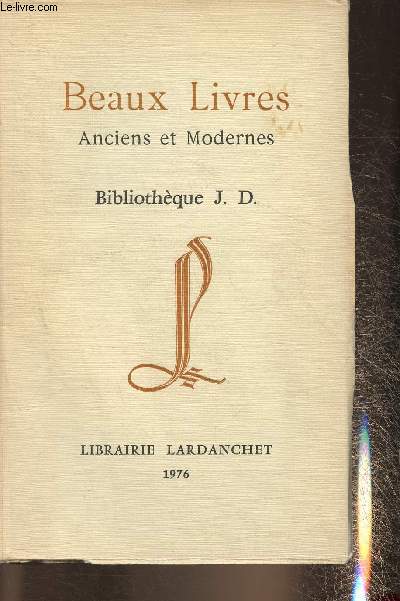 Catalogue de la librairie Lardanchet 1976- Bibliothèque J.D.