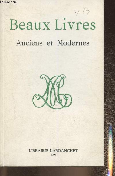 Catalogue de la librairie Lardanchet 1993- Beaux livres anciens et modernes