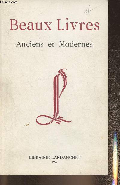 Catalogue de la librairie Lardanchet- 1992- Beaux livres anciens et modernes