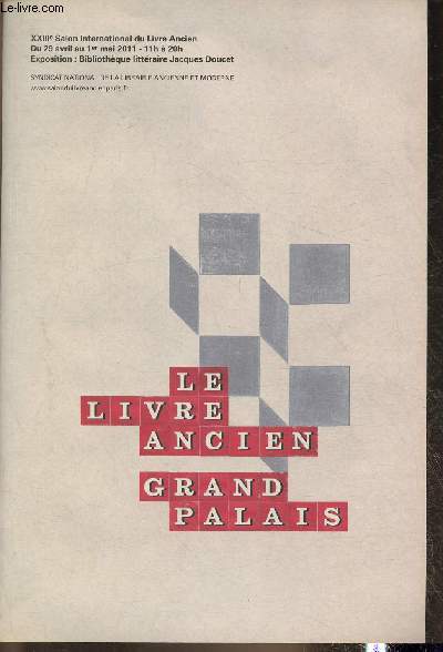 Catalogue du Salon international du livre ancien au Grand Palais- 29 avril- 1er mai 2011
