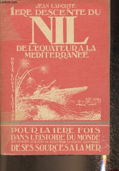 1re descente du Nil de l'quateur  la mditrrane