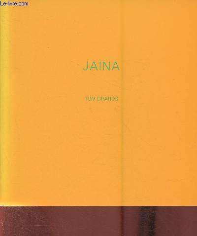 Tome Dahos: Jaina- Muses d'Aurillas 4 mai-26 juillet 1987- Muse Rimbaud 29-avril-26 juin 1988
