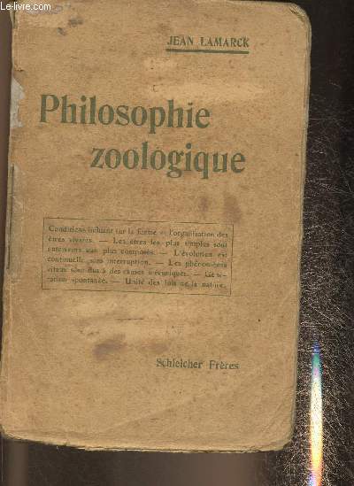 Philosophie zoologiue (Conditions influant sur la forme et l'organisation des tres vivants- les tres les plus simples sont antrieurs aux plus composs- l'volution est continuelle, sans interruption)