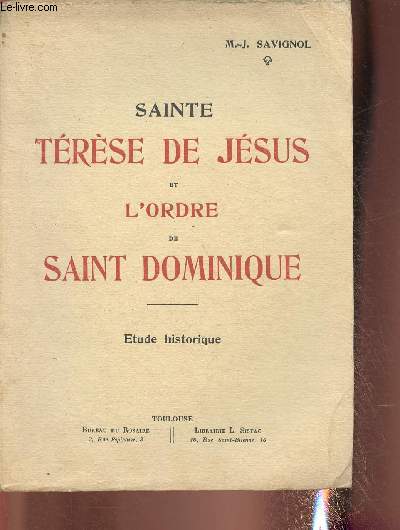 Sainte Thrse de Jsus et l'ordre de Saint Dominique- Etude historique