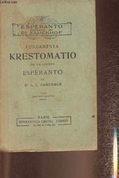 Fundamenta Krestomatio de la lingvo Esperanto (Collection "Espéranto verkaro ... - Photo 1/1