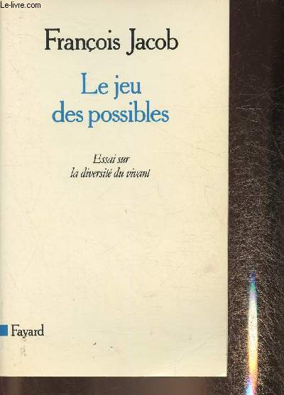 Le jeu des possibles- Essai sur la diversit du vivant