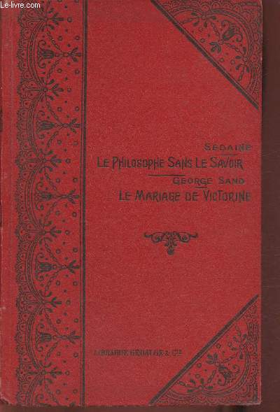 Le Philosophe sans le savoir- Le Mariage de Victorine (Collection populaire illustre du Thtre franais)