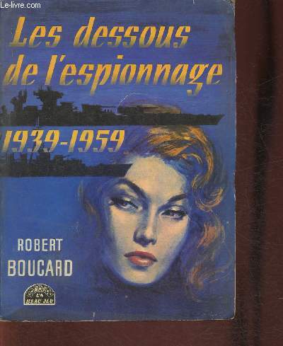 Les dessous de l'espionnage 1939-1959 (Collection 