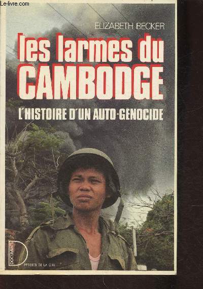 Les larmes du Cambodge- L'histoire d'un auto-génocide (Collection "Documents"... - Afbeelding 1 van 1