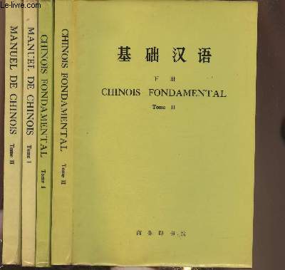 4 volumes/ Manuel de Chinois, Tomes I et II+ Chinois Fondamentale Tomes I et II