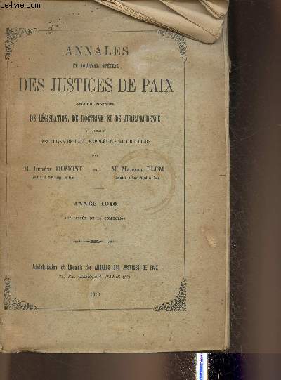 Annales et journal spcial des justices de paix -Recueil Mensuel de lgislation, doctrine et jurisprudence