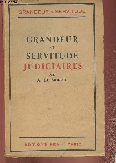 Grandeur et servitude judiciaires