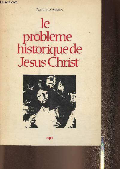 Le problme historique de Jsus Christ