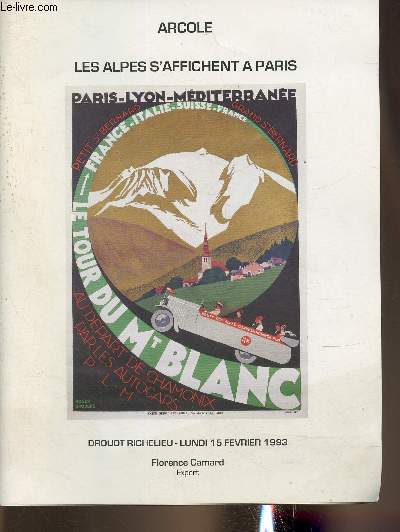 Catalogue de vente aux enchres/15 fvrier 1993-Drouot Richelieu- Les alpes s'affichent  Paris