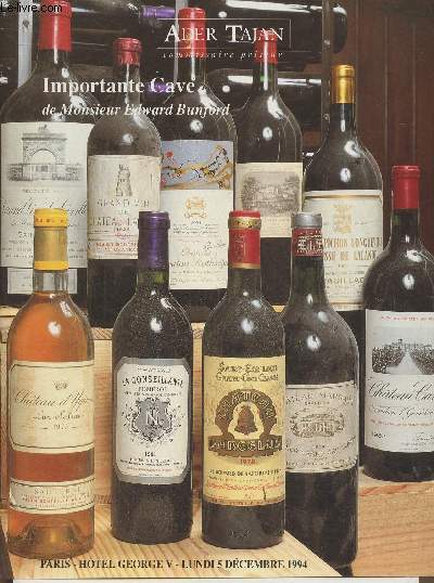 Catalogue de vente aux enchres/5 dcembre 1994- Hotel George V-Importante cave de monsieur Edward Bunford