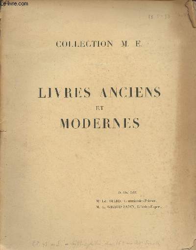 Catalogue de vente aux enchres/18 mai 1933- Hotel des commissaires priseurs- Collection M.E.- Livres anciens et modernes