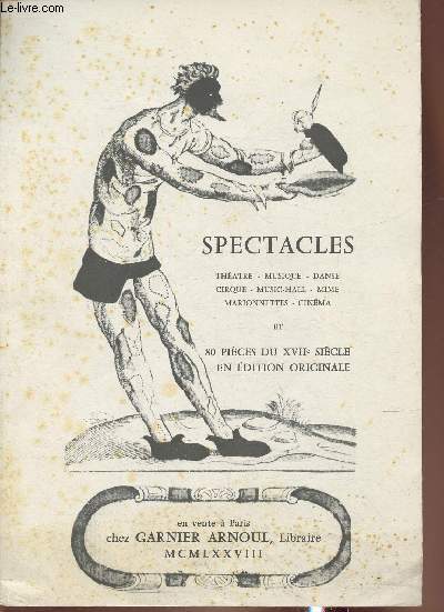 Catalogue Garnier Arnoul/ Spectacles et 80 pices du XVIIe sicle en dition originale