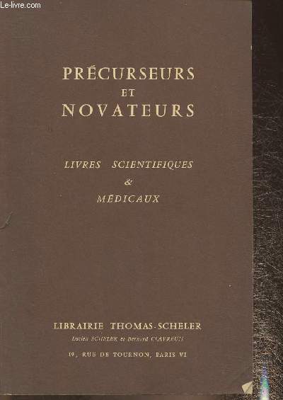 Catalogue Librairie Thomas-Scheler nouvelle srie n9-1977- Prcurseurs et novateurs- livres scientifiques et mdicaux