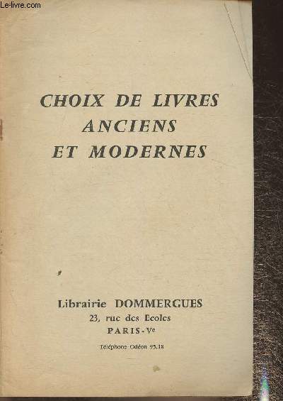 Catalogue Librairie Dommergues- Choix de livres anciens et modernes
